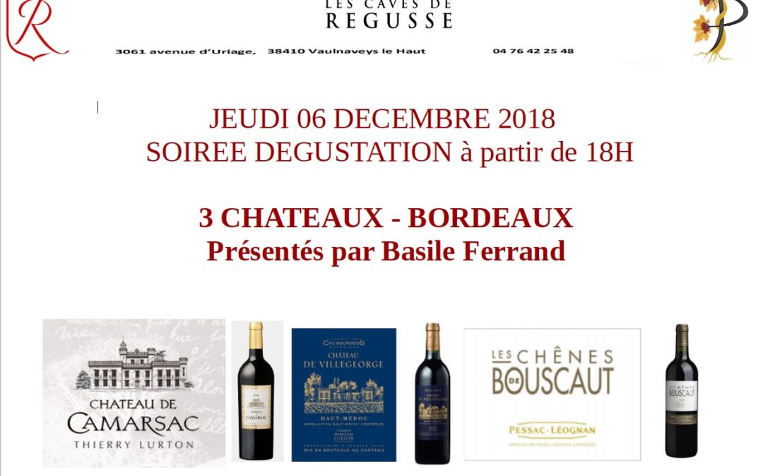 Jeudi 6 décembre : dégustation Chateaux Bordeaux