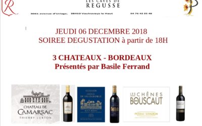 Jeudi 6 décembre : dégustation Chateaux Bordeaux