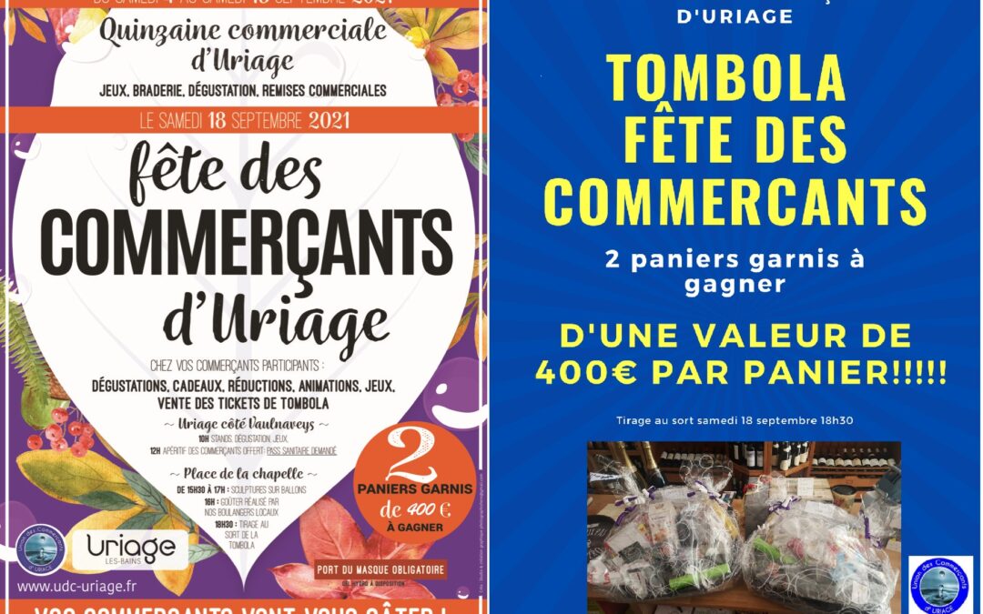 Fete des commerçants et tombola. 2 paniers garnis d'une valeur de 400€ chacun à gagner !