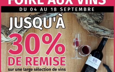 Foire aux vins – du 04 au 18 septembre